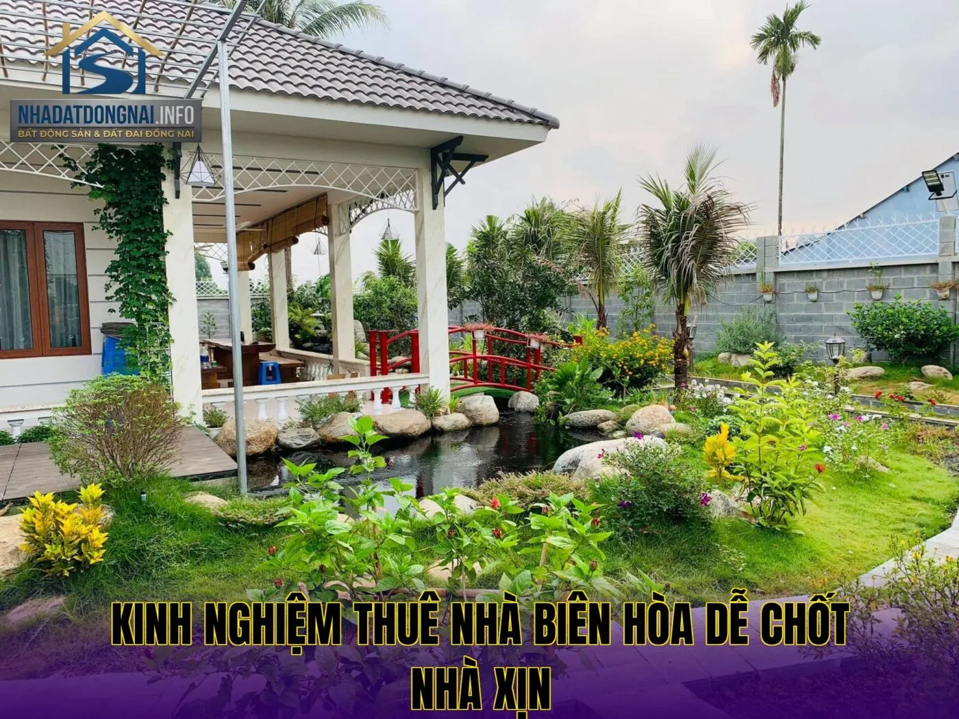 Kinh nghiệm thuê nhà Biên Hòa dễ chốt nhà xịn