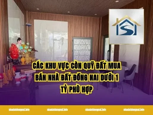 Các khu vực còn quỹ đất mua bán nhà đất Đồng Nai dưới 1 tỷ phù hợp